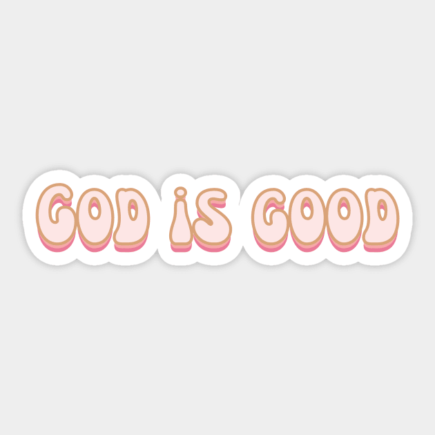 God Is Good - Christian Quote Sticker by Heavenly Heritage